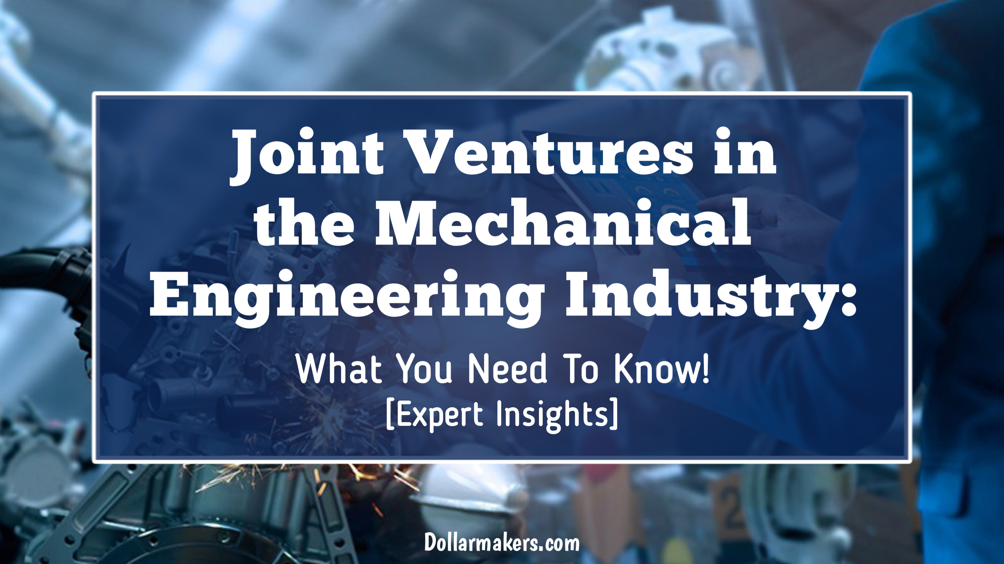 Joint Ventures in the Mechanical Engineering Industry