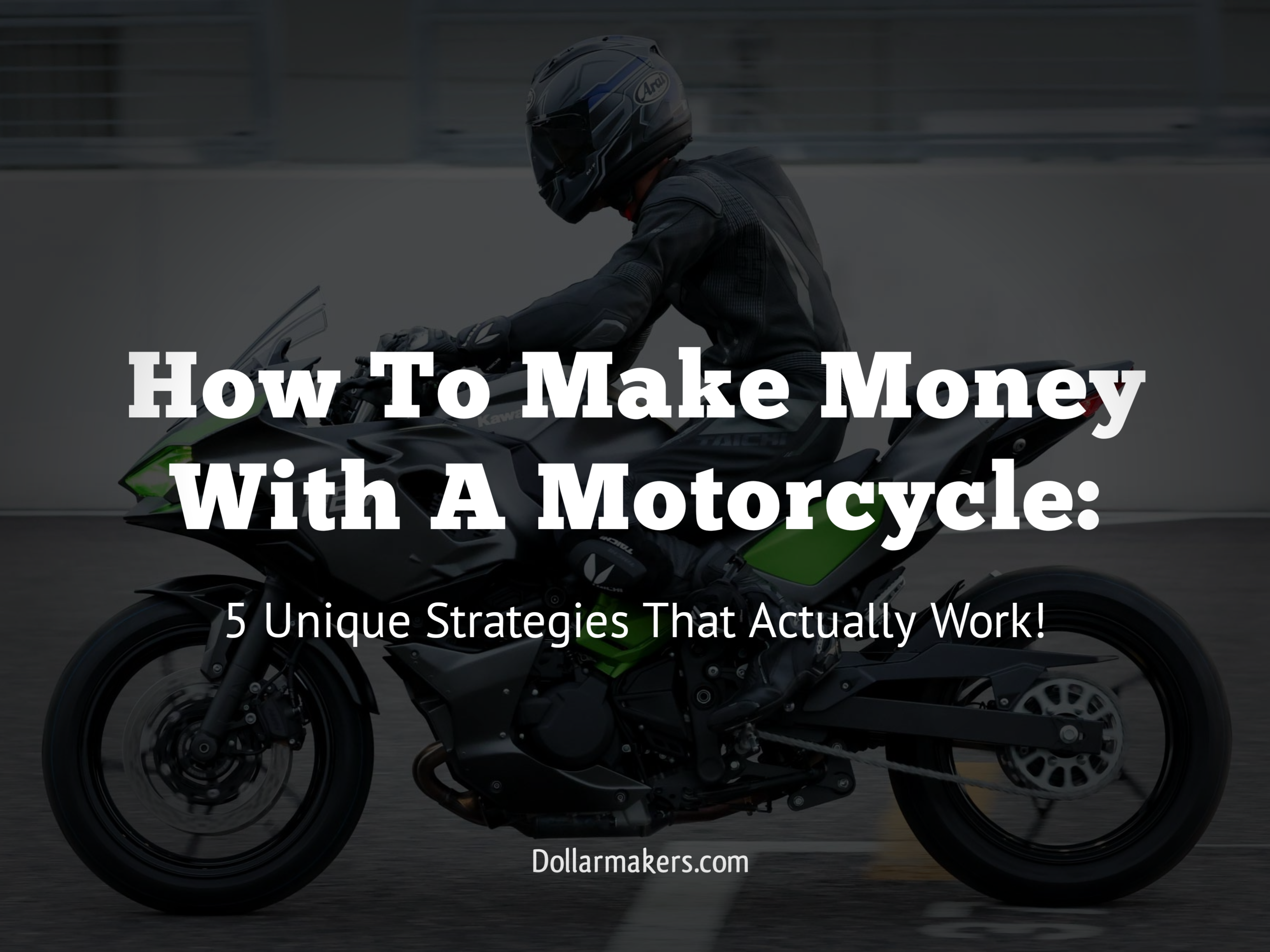 How To Make Money With A Motorcycle