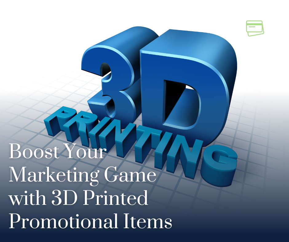 3D Printed Promotional Items