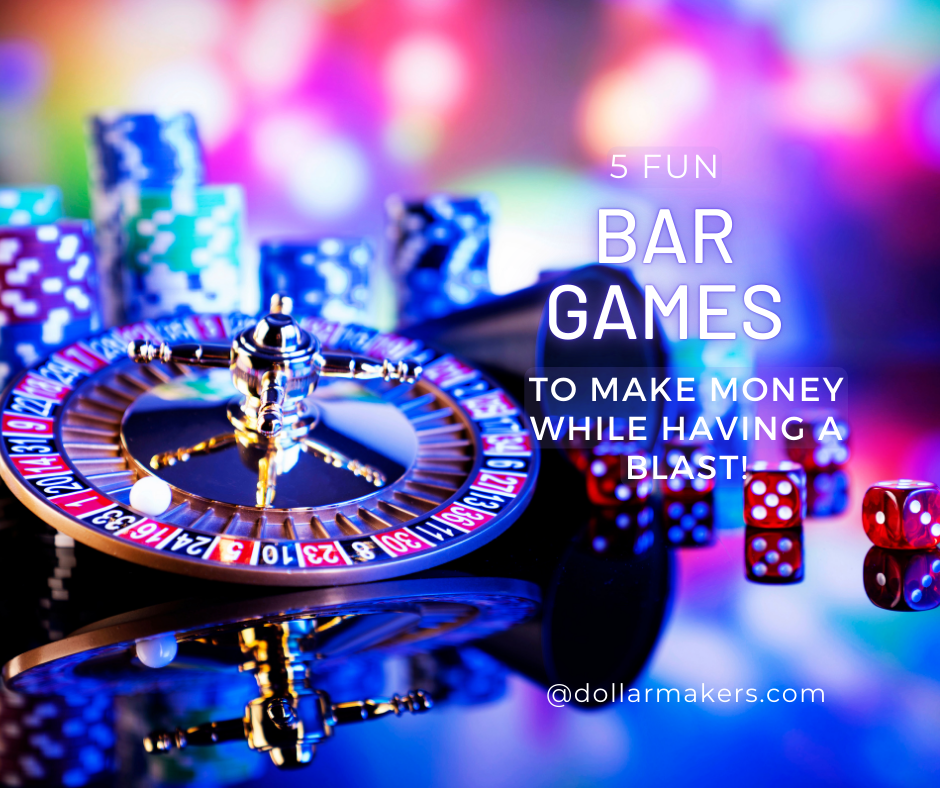 Bar Games To Make Money