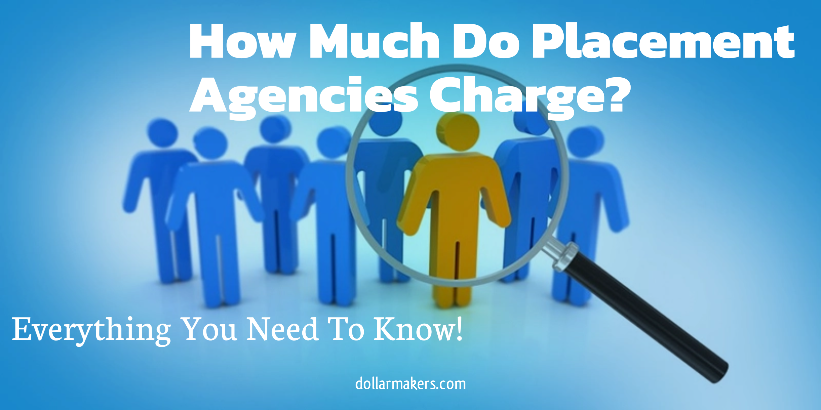 How Much Do Placement Agencies Charge?